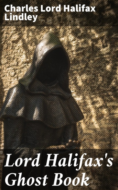 Lord Halifax's Ghost Book