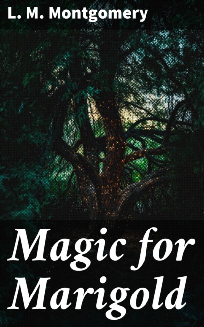 Magic for Marigold