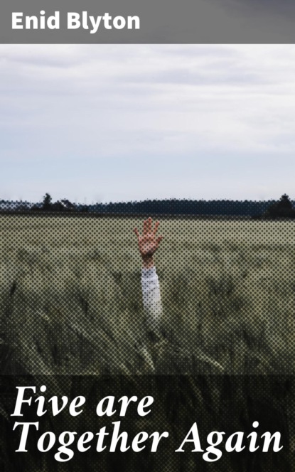 Five are Together Again