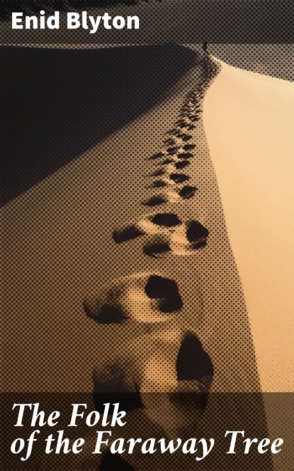 The Folk of the Faraway Tree