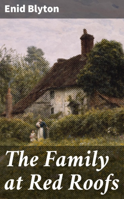 The Family at Red Roofs