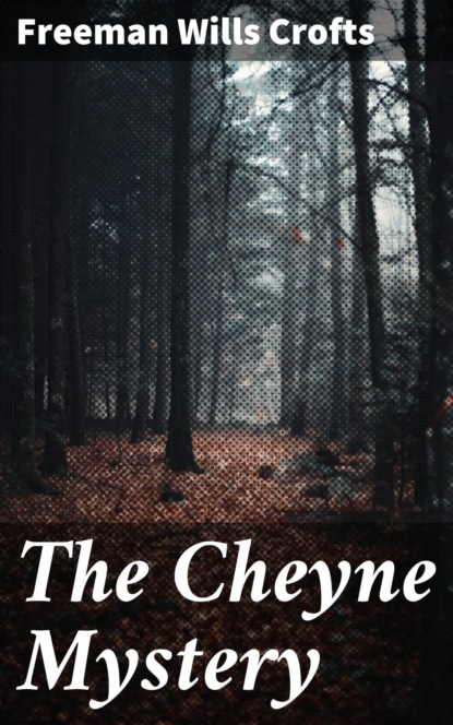 The Cheyne Mystery