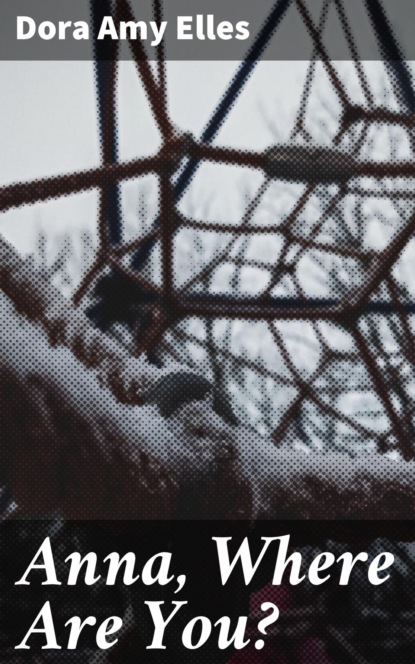 Anna, Where Are You?