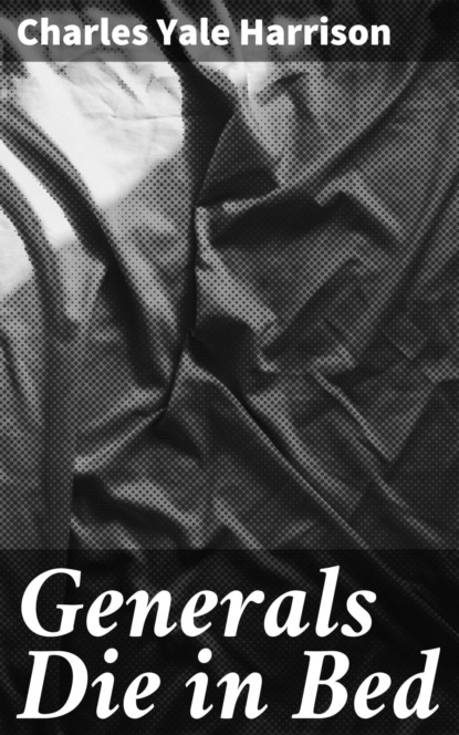 Generals Die in Bed