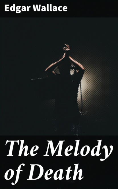 The Melody of Death