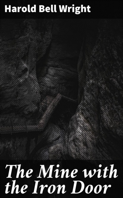 The Mine with the Iron Door