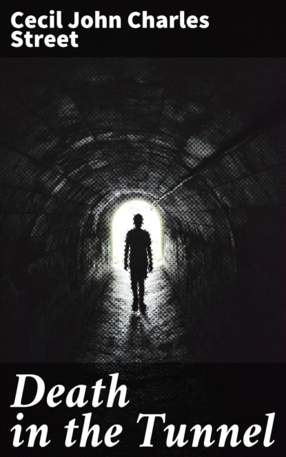 Death in the Tunnel