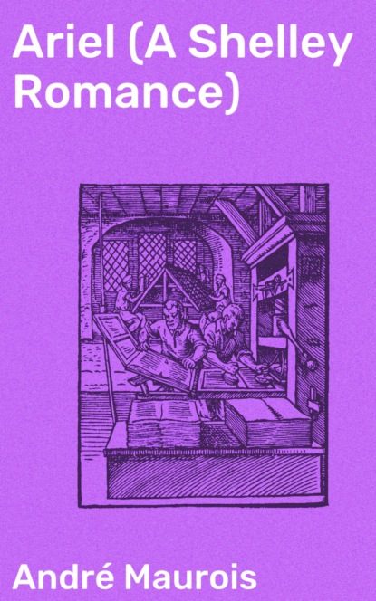Ariel (A Shelley Romance)