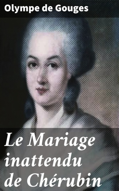 Le Mariage inattendu de Chérubin