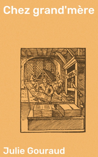 Chez grand'mère