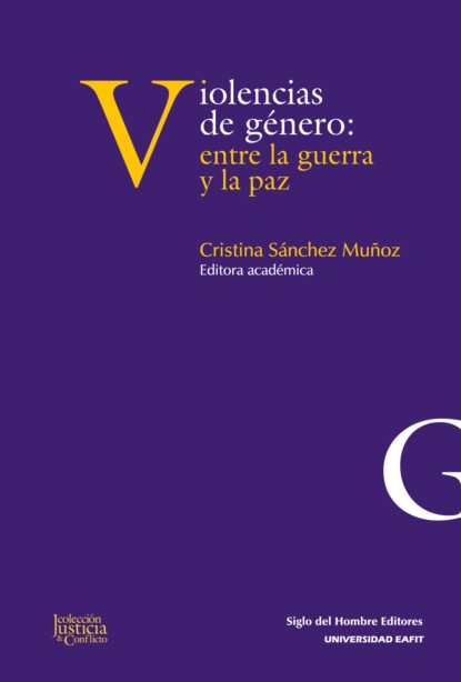 

Violencias de gnero: entre la guerra y la paz