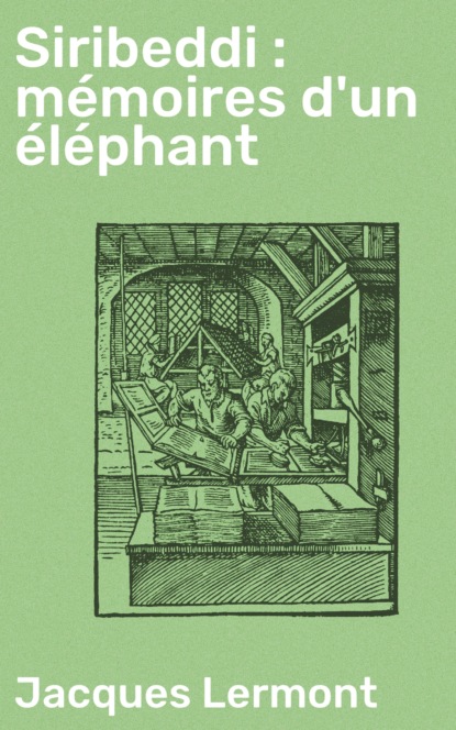 Siribeddi : mémoires d'un éléphant