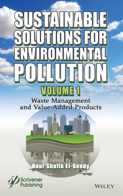 Группа авторов — Sustainable Solutions for Environmental Pollution, Volume 1