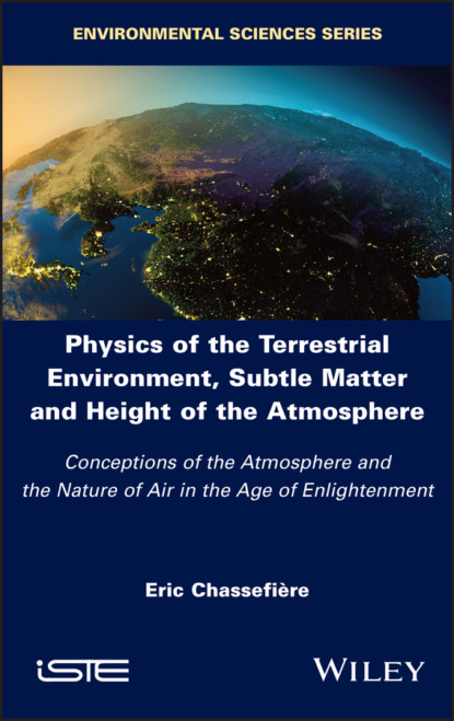 Eric Chassefiere — Physics of the Terrestrial Environment, Subtle Matter and Height of the Atmosphere