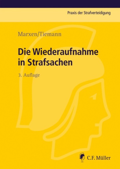 Klaus Marxen — Die Wiederaufnahme in Strafsachen