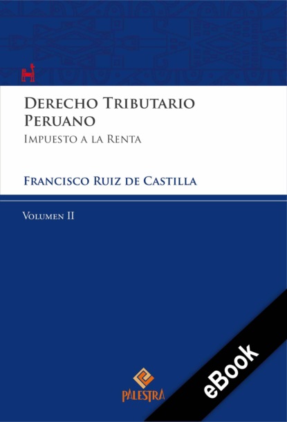 Francisco Ruiz de Castilla — Derecho Tributario Peruano – Vol. II