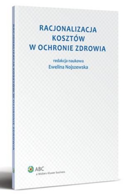 Racjonalizacja kosztów w ochronie zdrowia