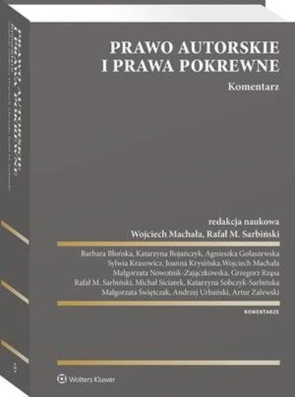 Prawo autorskie i prawa pokrewne. Komentarz