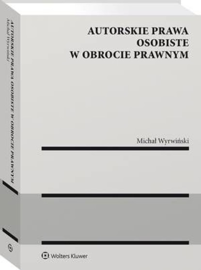 Autorskie prawa osobiste w obrocie prawnym