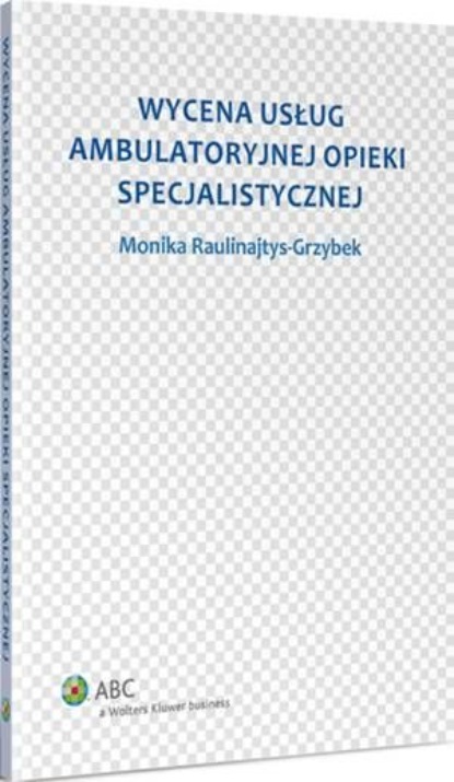 Wycena usług ambulatoryjnej opieki specjalistycznej