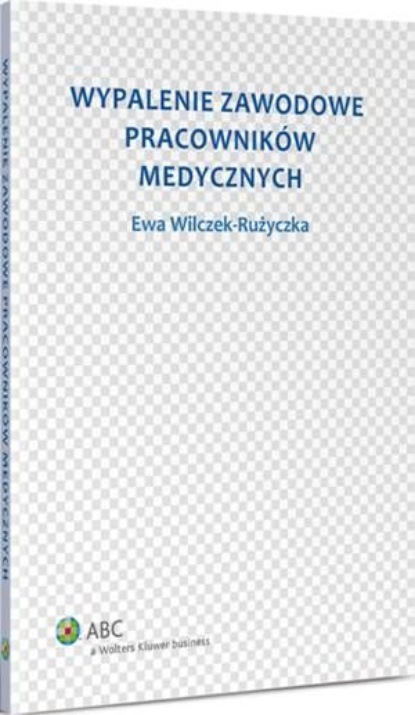 Wypalenie zawodowe pracowników medycznych