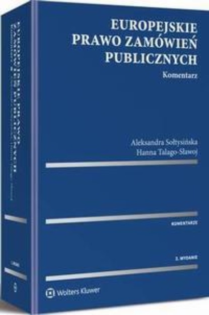 Europejskie prawo zamówień publicznych. Komentarz