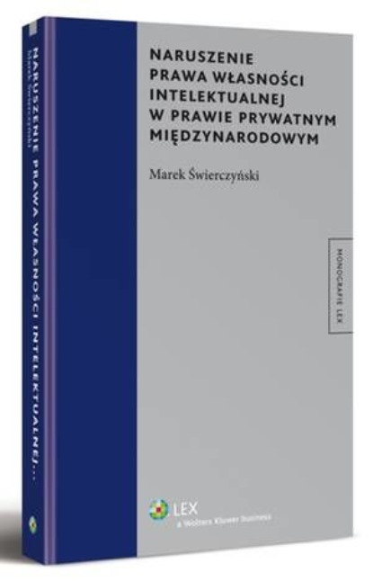 Naruszenie prawa własności intelektualnej w prawie prywatnym międzynarodowym