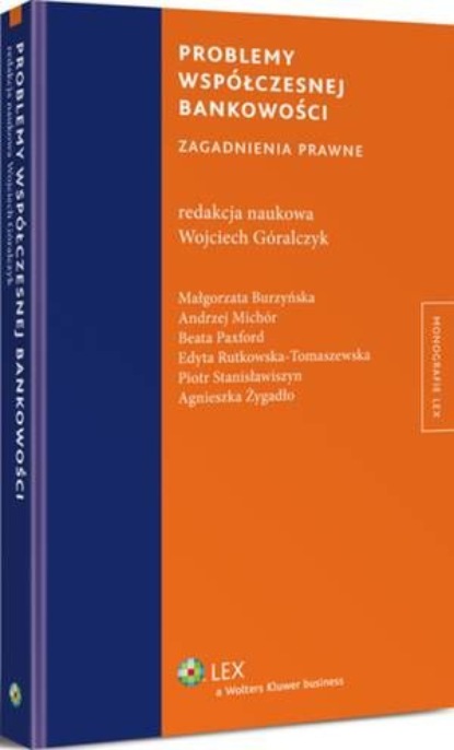 Problemy współczesnej bankowości. Zagadnienia prawne