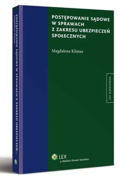 Postępowanie sądowe w sprawach z zakresu ubezpieczeń społecznych