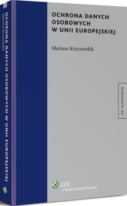 Ochrona danych osobowych w Unii Europejskiej