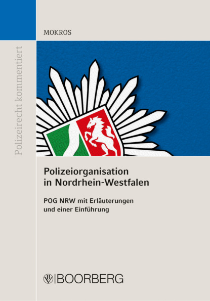 Reinhard Mokros — Polizeiorganisation in Nordrhein-Westfalen