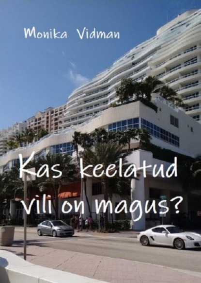 Kas keelatud vili on magus?