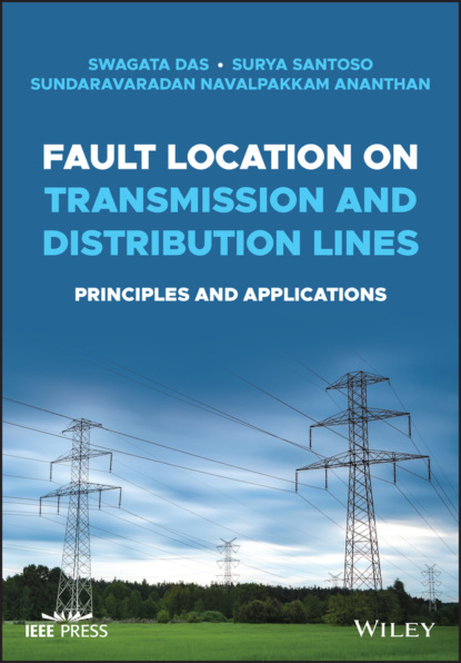 Swagata Das — Fault Location on Transmission and Distribution Lines