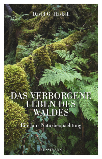 

Das verborgene Leben des Waldes
