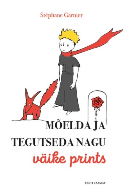Mõelda ja tegutseda nagu Väike prints