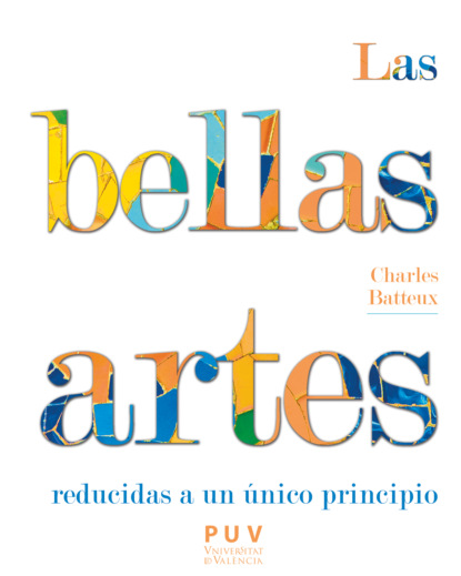 Las bellas artes reducidas a un principio único