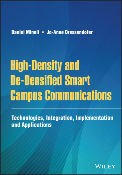 Daniel Minoli — High-Density and De-Densified Smart Campus Communications