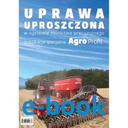 Uprawa uproszczona w systemie rolnictwa precyzyjnego