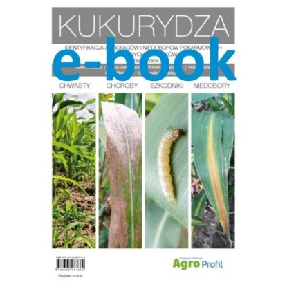 Atlas Kukurydza - chwasty, choroby, szkodniki, niedobory