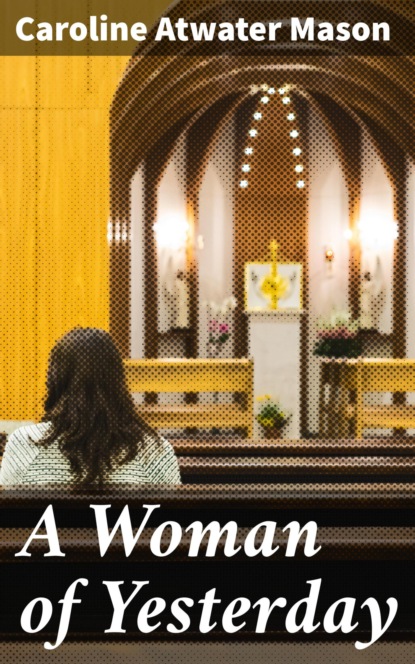 A Woman of Yesterday