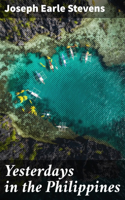 Yesterdays in the Philippines