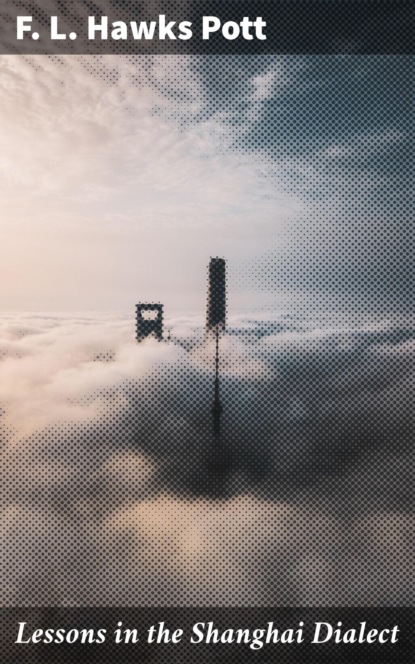 Lessons in the Shanghai Dialect