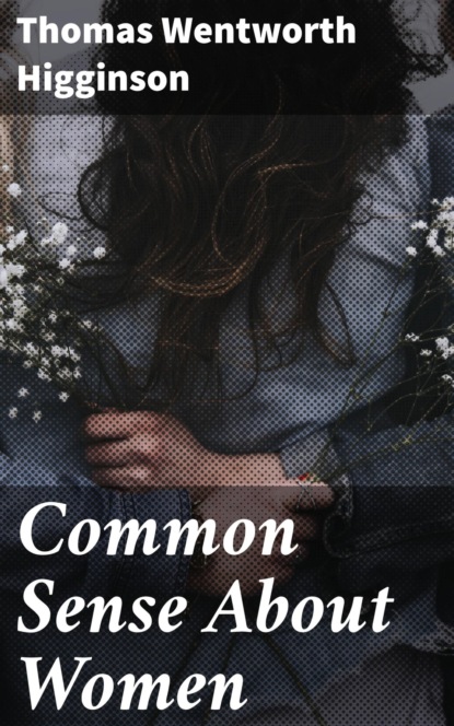 Common Sense About Women