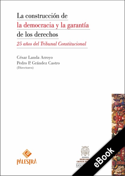 C?sar Landa — La construcci?n de la democracia y la garant?a de los derechos