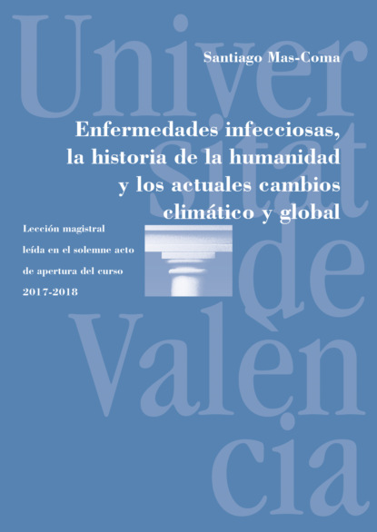 Enfermedades infecciosas, la historia de la humanidad y los actuales cambios climático y global