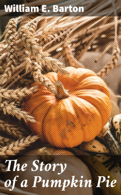 The Story of a Pumpkin Pie
