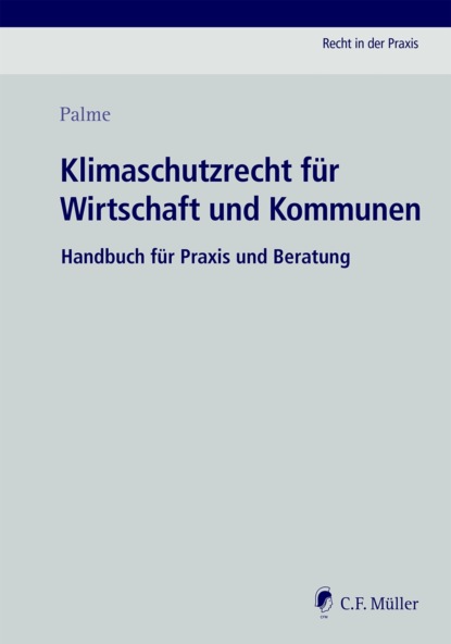 Christoph Palme — Klimaschutzrecht f?r Wirtschaft und Kommunen