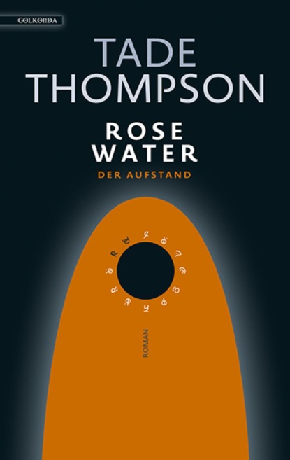 Rosewater – der Aufstand