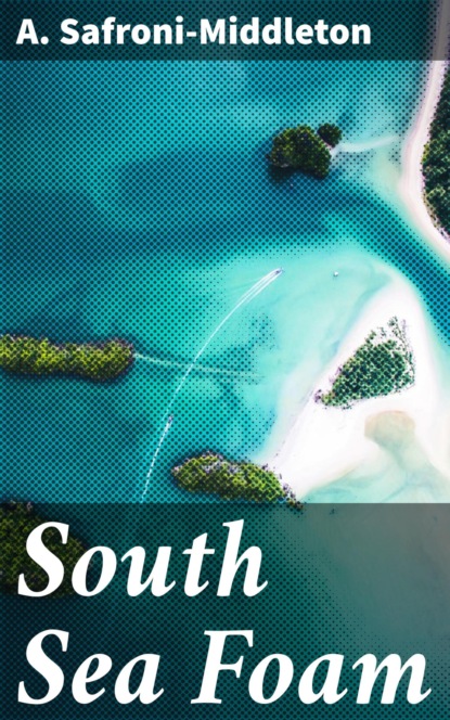 South Sea Foam