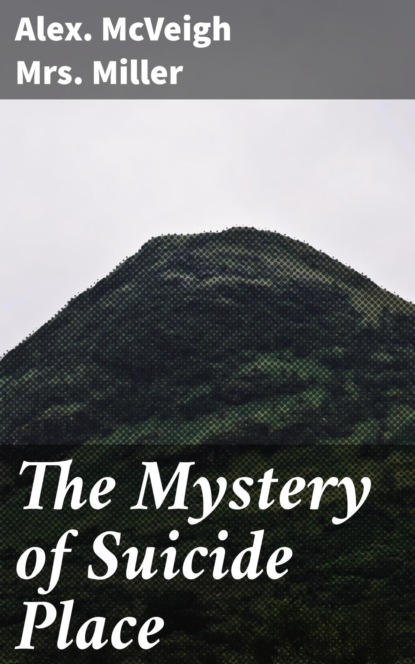 The Mystery of Suicide Place